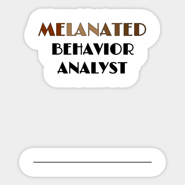 MELANATED BEHAVIOR ANALYST Sticker by PeaceOfMind